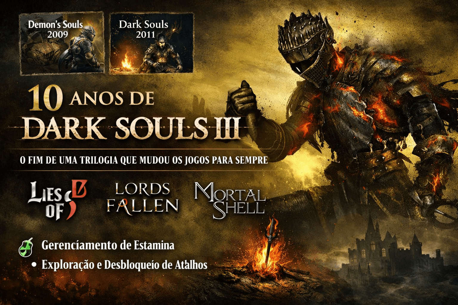 Uma Década de Dor e Glória Dark Souls III Completa 10 Anos como o Fim de uma Era